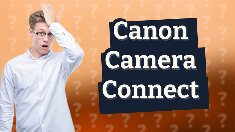 Canon Camera Connect