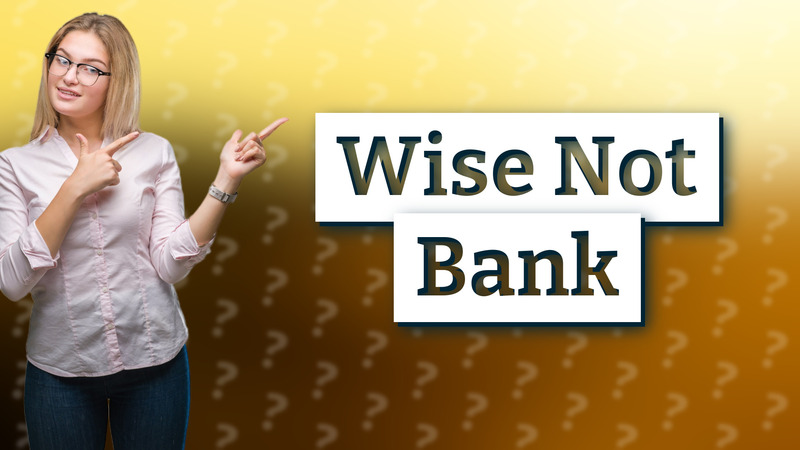 Wise Not Bank