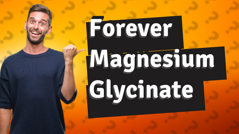Forever Magnesium Glycinate