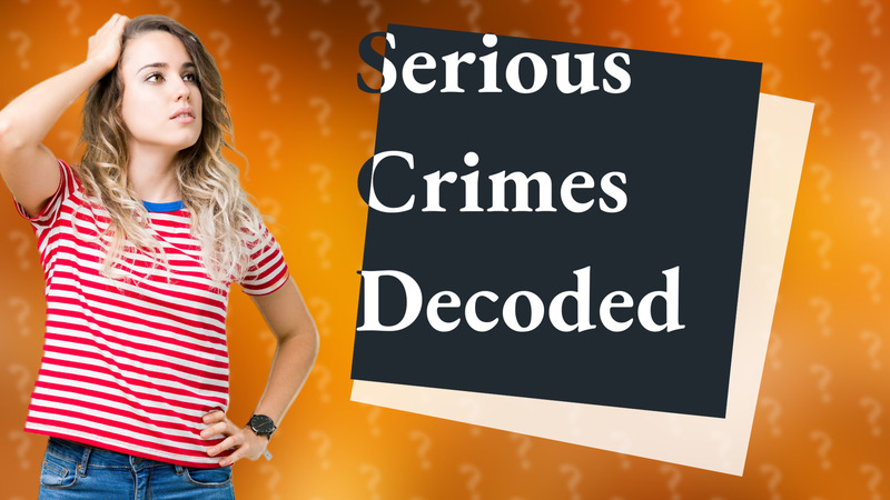 Serious Crimes Decoded