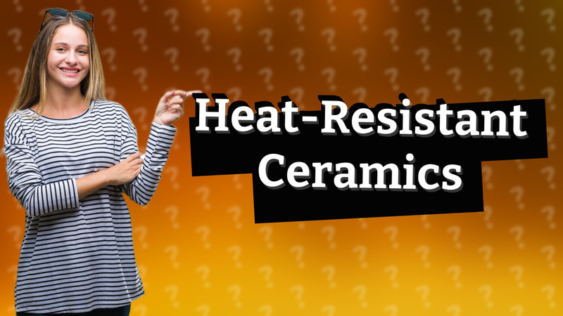 Heat-Resistant Ceramics