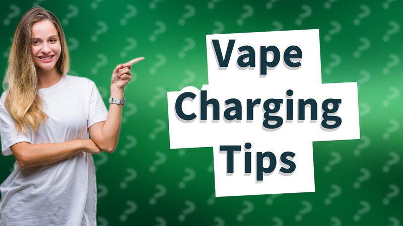 Vape Charging Tips