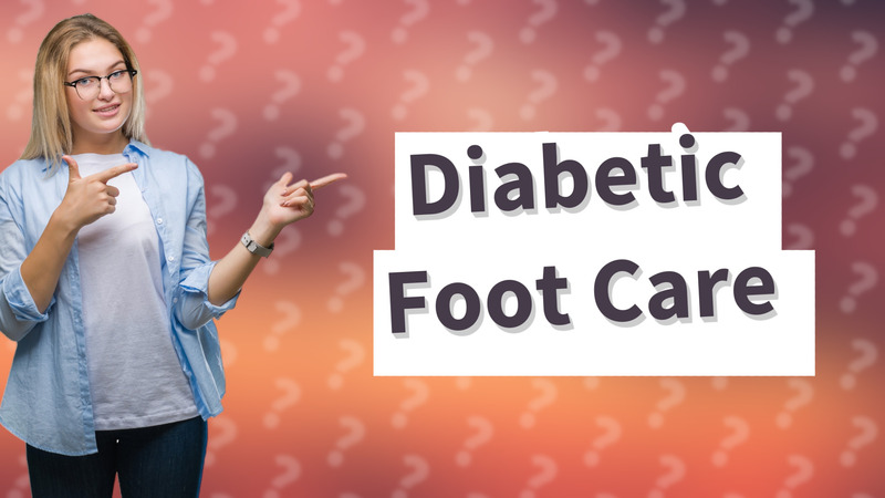 Diabetic Foot Care