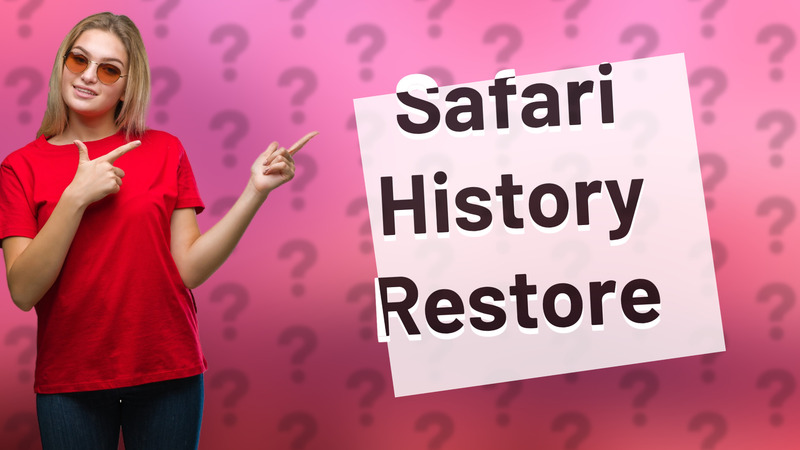 Safari History Restore