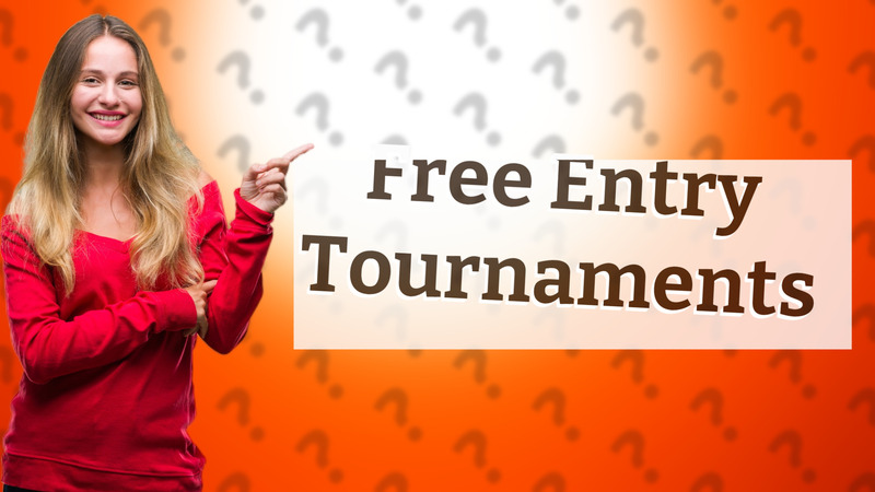 Free Entry Tournaments