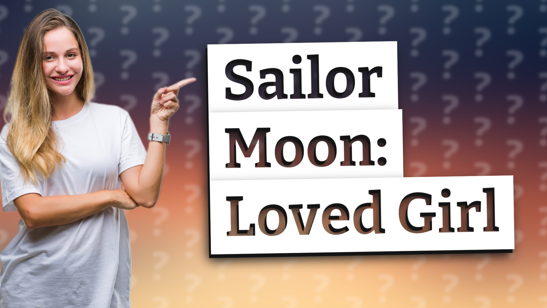Sailor Moon: Loved Girl