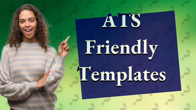 ATS Friendly Templates