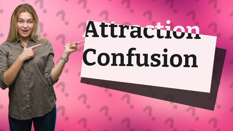 Attraction Confusion