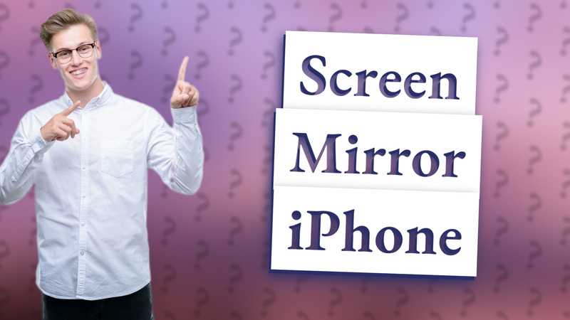 Screen Mirror iPhone