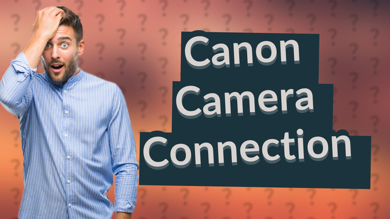 Canon Camera Connection