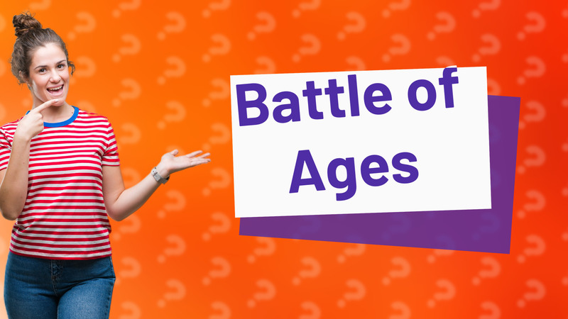 Battle of Ages