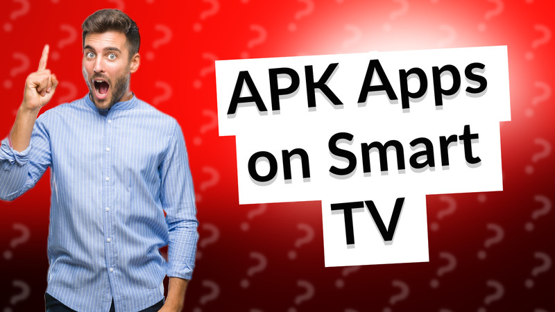 APK Apps on Smart TV