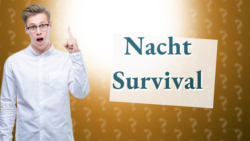 Nacht Survival