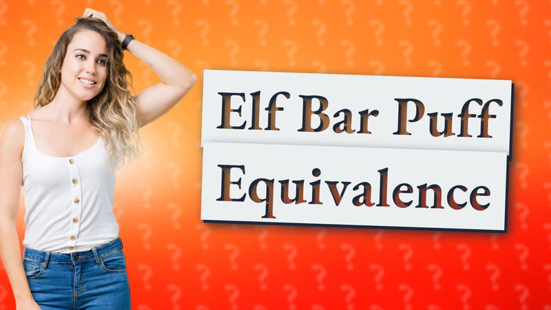 Elf Bar Puff Equivalence