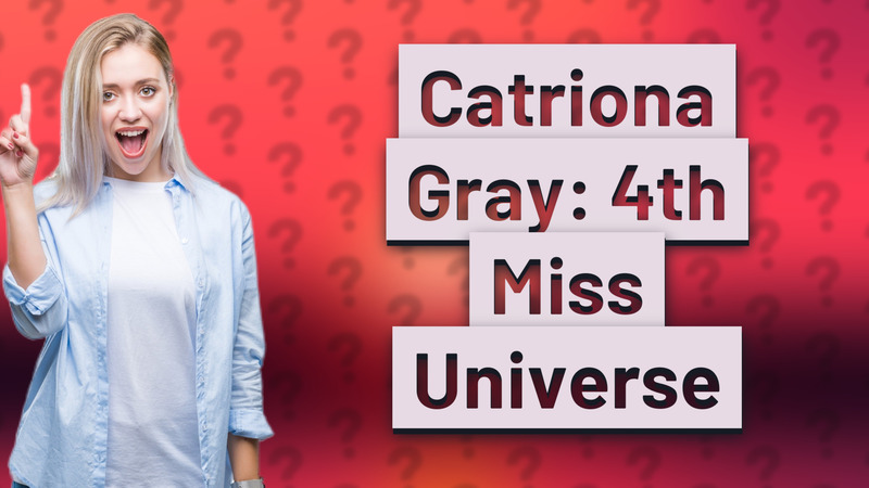 Catriona Gray: 4th Miss Universe