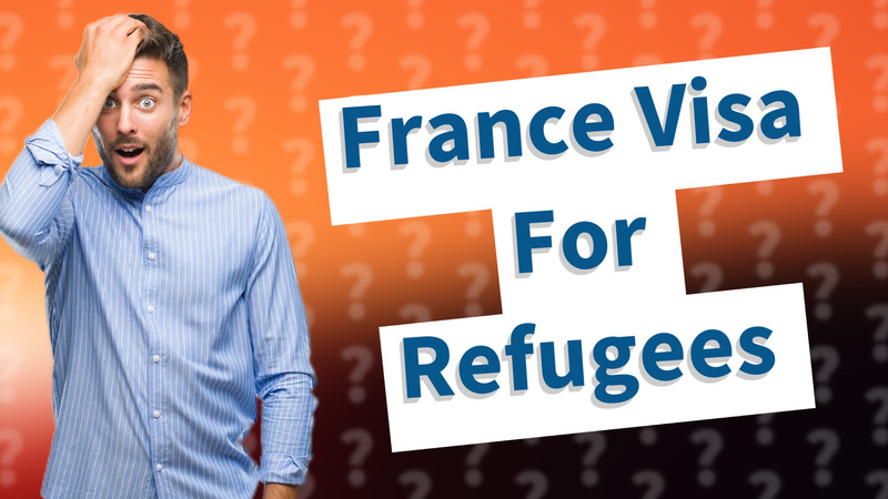 France Visa For Refugees
