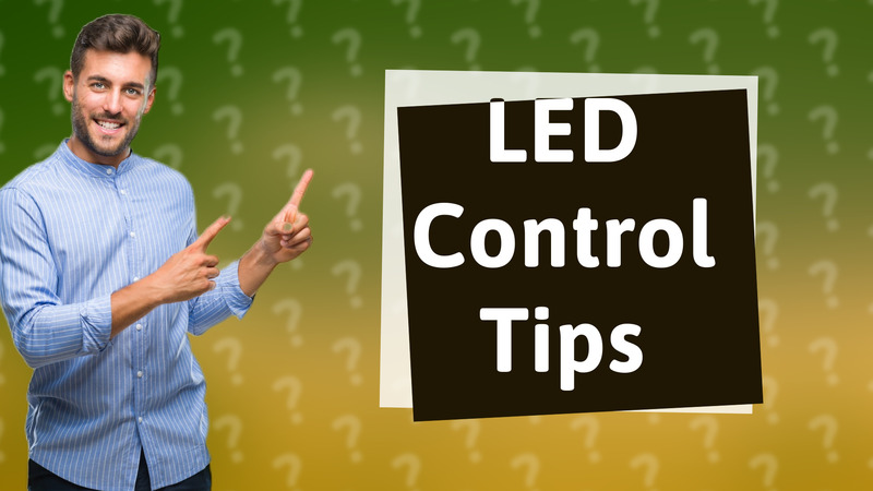 LED Control Tips