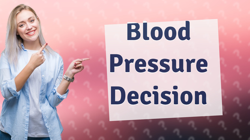 Blood Pressure Decision
