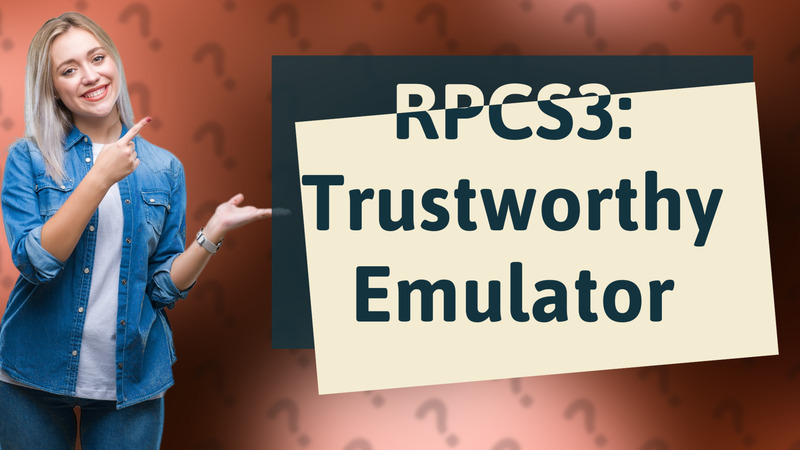 RPCS3: Trustworthy Emulator