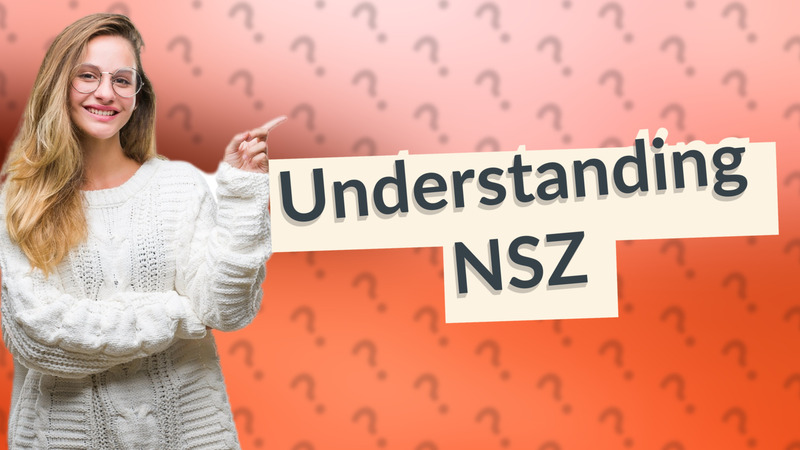 Understanding NSZ