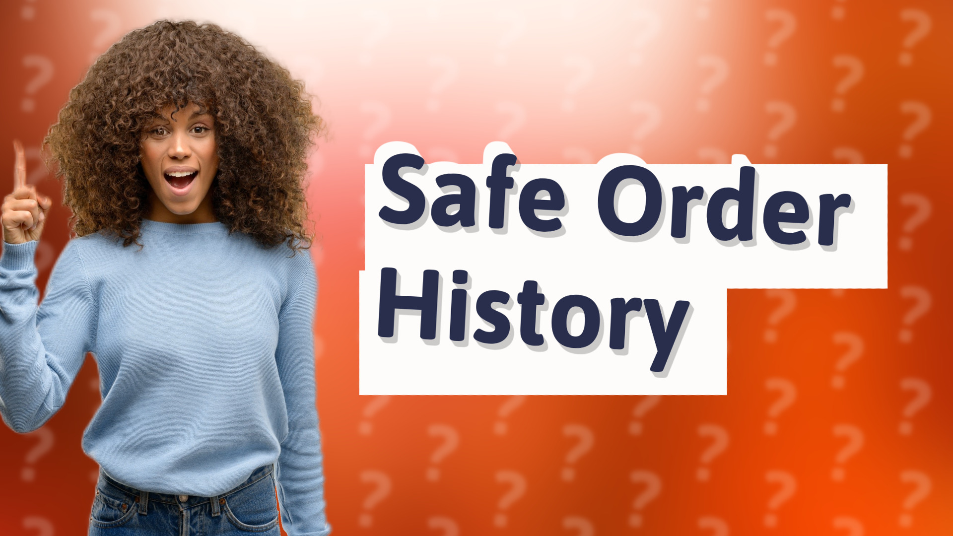 Safe Order History