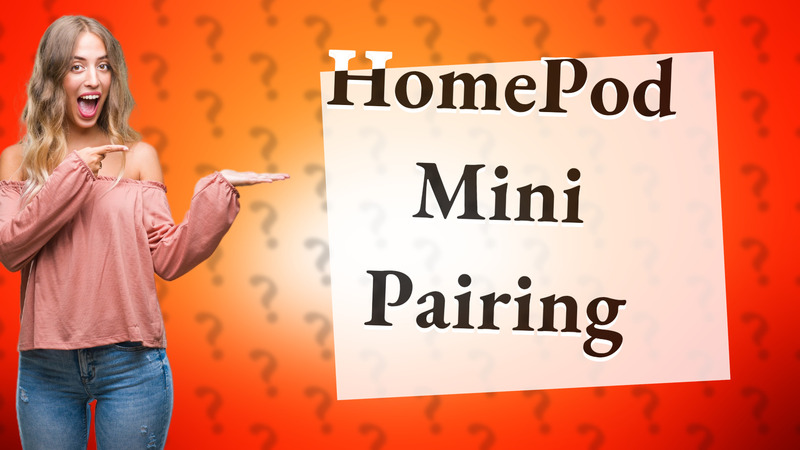 HomePod Mini Pairing