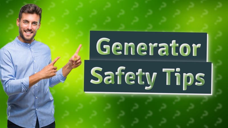Generator Safety Tips