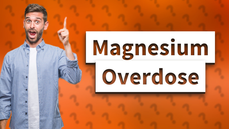 Magnesium Overdose