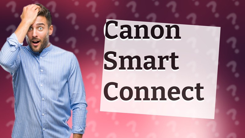 Canon Smart Connect
