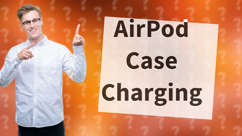AirPod Case Charging
