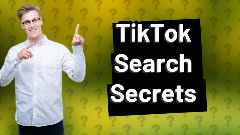 TikTok Search Secrets