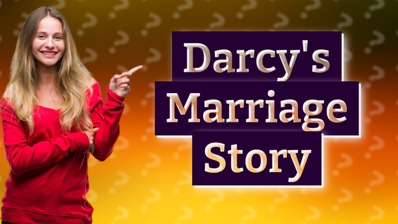Darcy's Marriage Story
