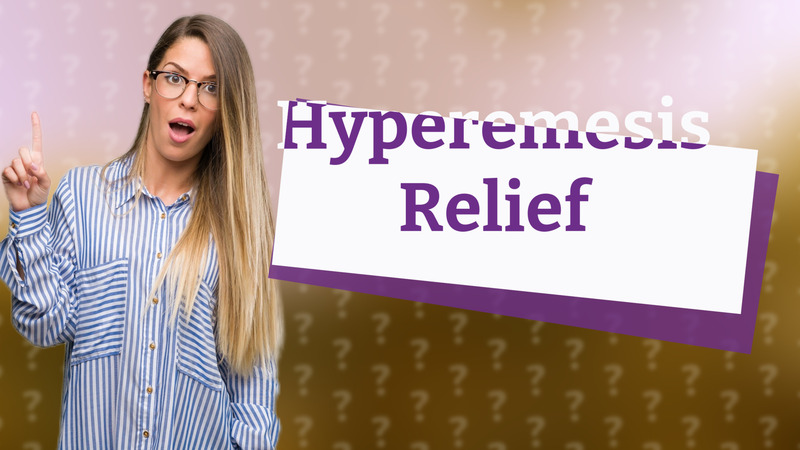 Hyperemesis Relief