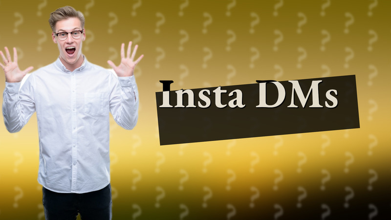 Insta DMs