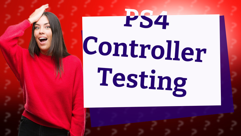 PS4 Controller Testing