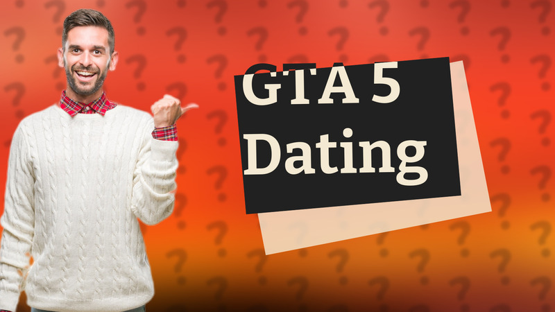 GTA 5 Dating