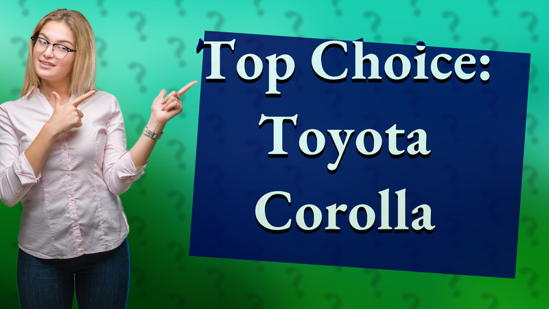 Top Choice: Toyota Corolla