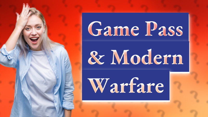 Game Pass & Modern Warfare