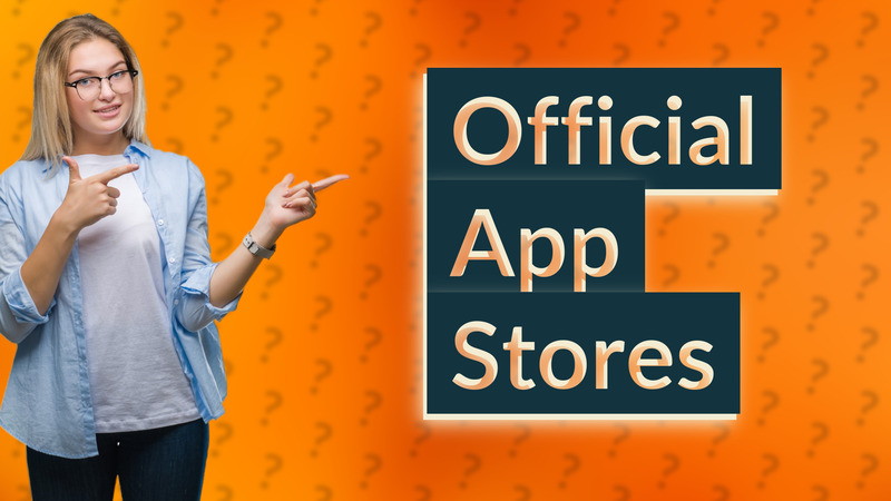 Official App Stores