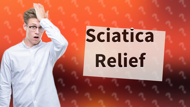 Sciatica Relief