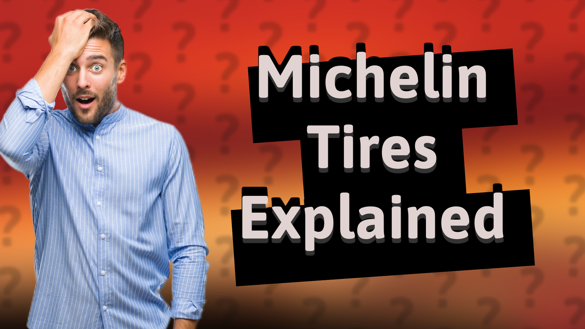 Michelin Tires Explained