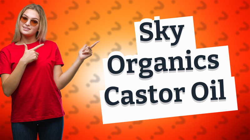 Sky Organics Castor Oil