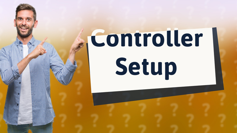 Controller Setup
