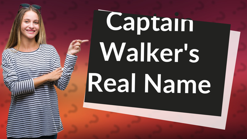 Captain Walker's Real Name