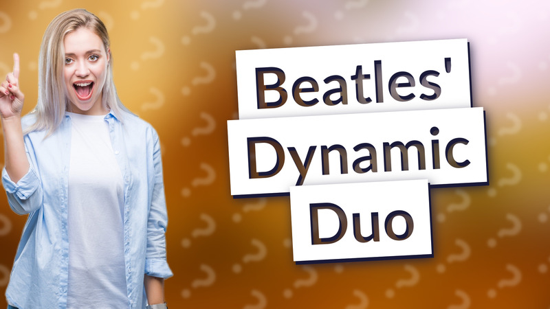 Beatles' Dynamic Duo