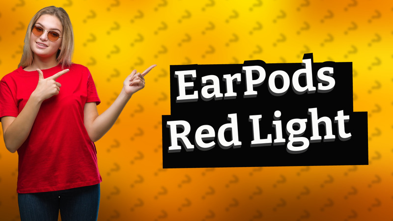 EarPods Red Light