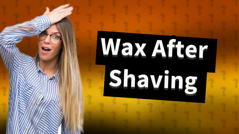 Wax After Shaving