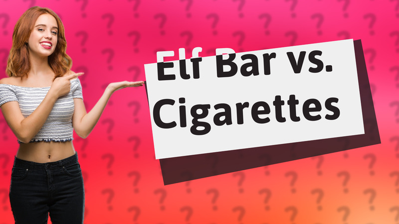 Elf Bar vs. Cigarettes