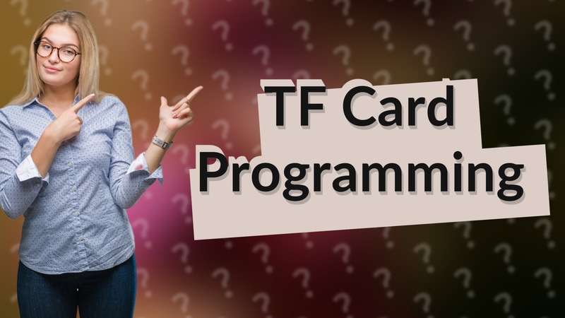 TF Card Programming
