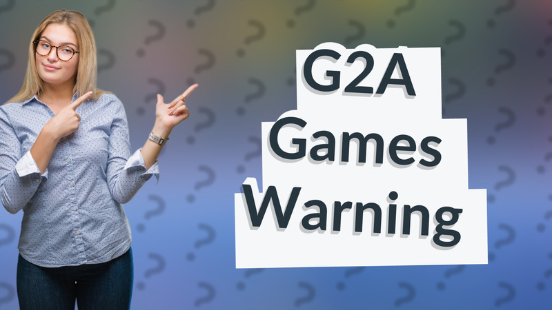 G2A Games Warning